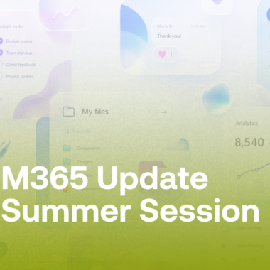 M365 Update – Summer Session